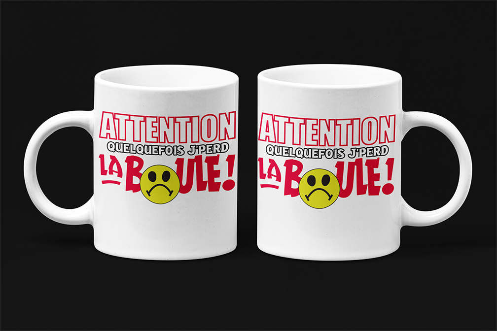Une tasse originale de notre Collection Caractère: Attention quelque fois je pers la boule