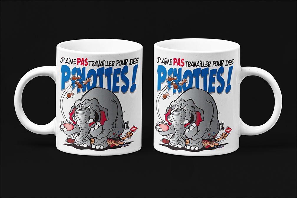 Une tasse de notre Collection Travail: J'aime pas travailler pour des pinottes.