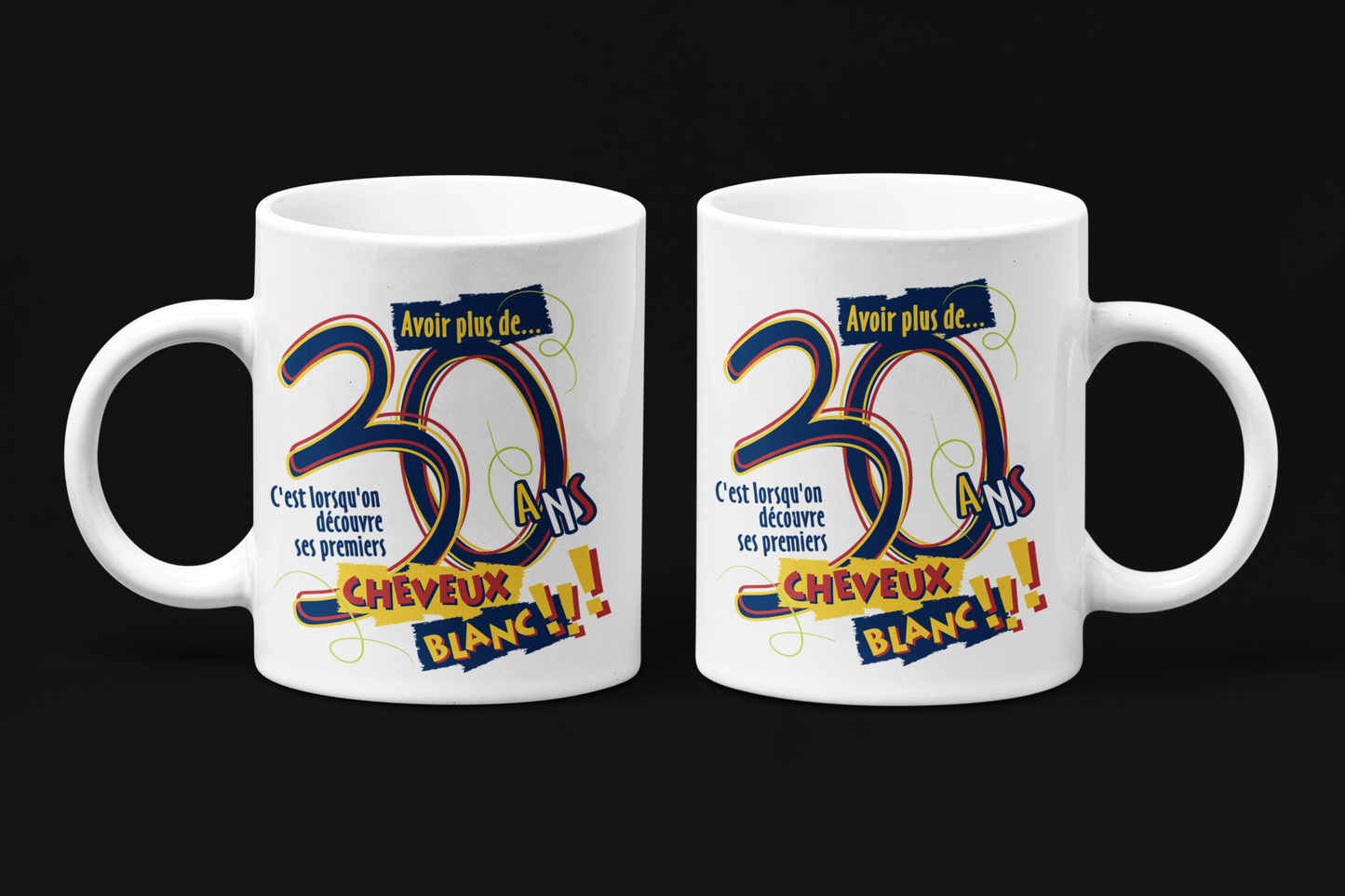 Une tasse pour une personne de plus de 30 ans de notre Collection Anniversaire: 31,32,33,34,35,36,37,38,39