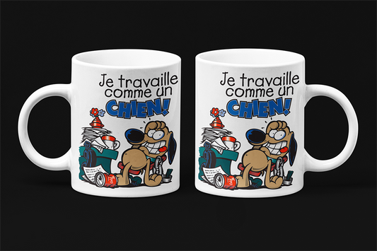 Une tasse cadeau en français de notre Collection Travail: Je travaille comme un chien!
