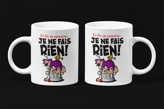 Une tasse pleine d'humour de la Collection Vacances: En fin de semaine je ne fais rien.