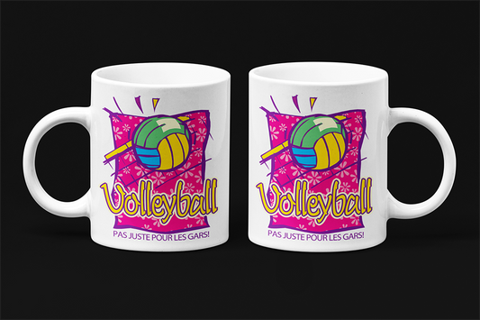 Une tasse cadeau en français de notre Collection Loisirs et Sports: Volleyball pas juste pour les gars
