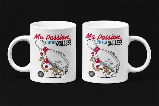 une tasse humoristique de notre Collection Loisirs et Sports: Ma passion c'est les quilles