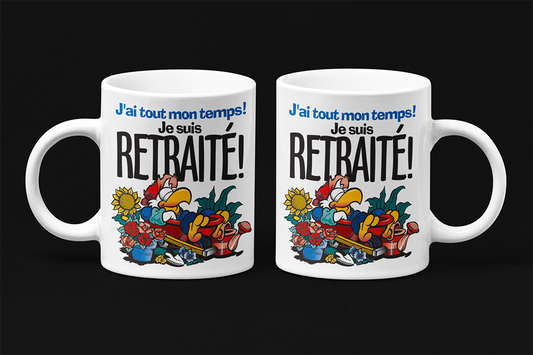 Une tasse à café en cadeau de notre Colection Retraite: J'ai tout mon temps, je suis retraité.
