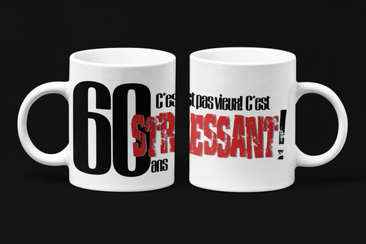 Une tasse pour la Fête d'une personne de 60 ans de notre Collection Anniversaire: 60 ans c'est pas vieux.