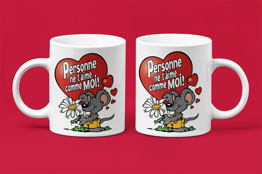 Une tasse cadeau pour la Saint Valentin: Personne ne t'aime comme moi. St-Valentin