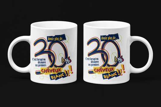 Une tasse pour une personne de plus de 30 ans de notre Collection Anniversaire: 31,32,33,34,35,36,37,38,39