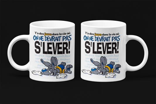 Une tasse humoristique en français de notre Collection Travail: Il y a des jours dans la vie...