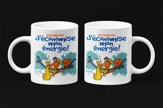 Une tasse humoristique en Français de notre Collection Travail: Aujourd'hui j'économise mon énergie