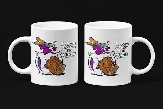 Une tasse humoristique de notre Collection Caractère: Je dors comme une bûche.