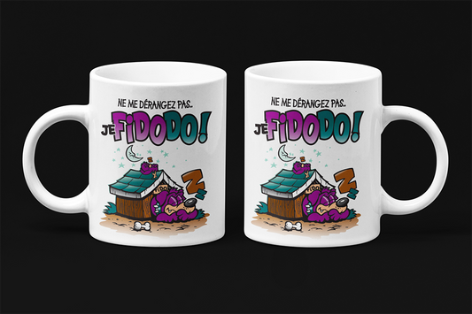 Une tasse drôle en français de notre Collection Travail: Ne me dérangez pas Je FIDODO!