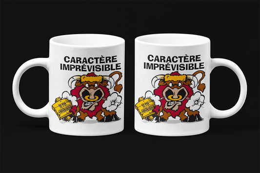 Une tasse cadeau humoristique: Caractère Imprévisible...Ne pas contrarier.