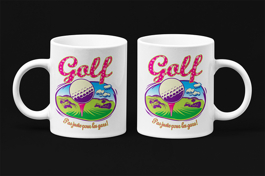 Une jolie tasse cadeau  de notre Collection Loisirs et Sports: Golf pas juste pour les gars.